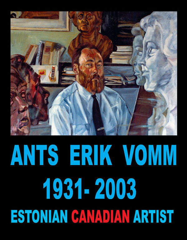 Ants Erik Vomm Estonian Canadian Artist